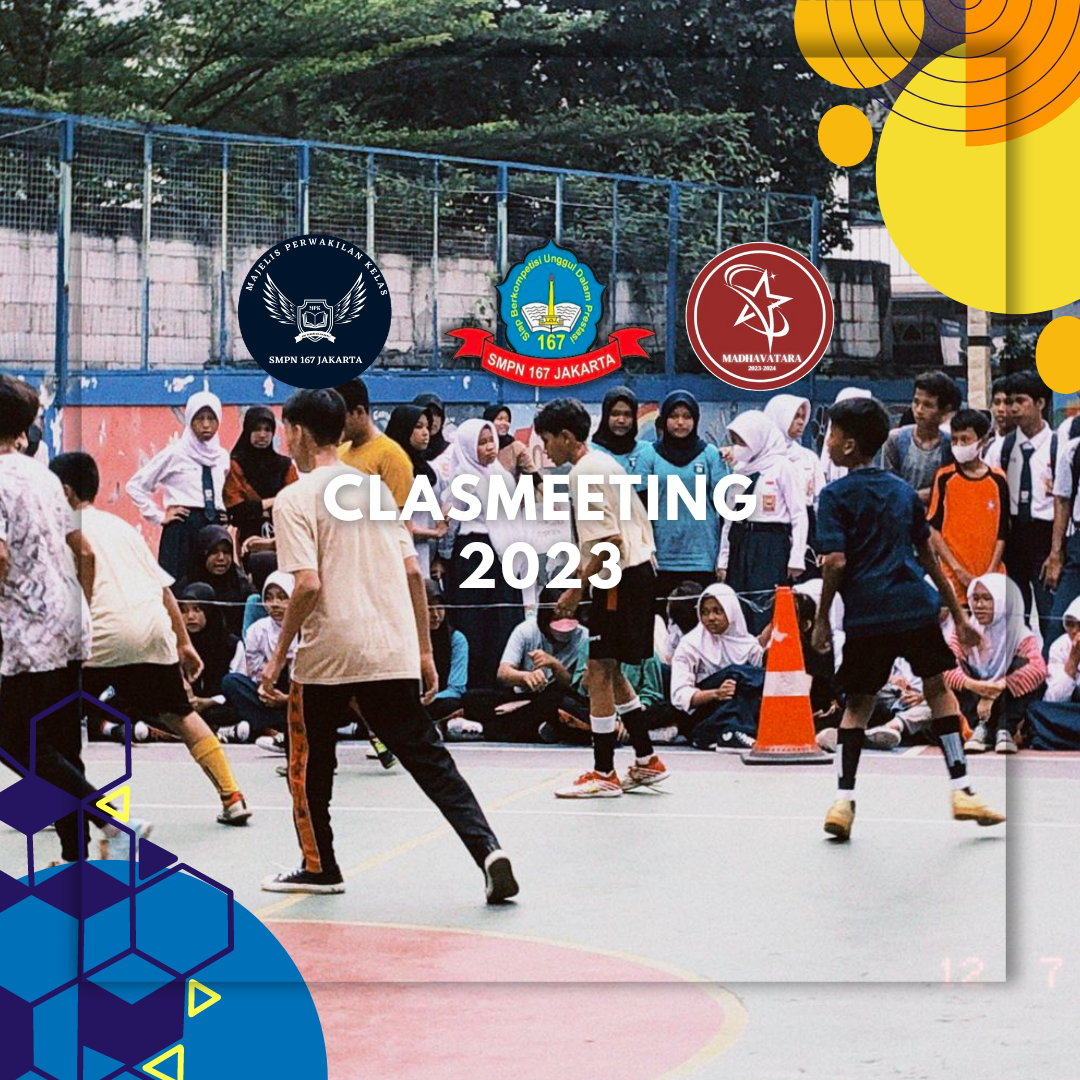 Classmeet 2023 SMPN 167 Jakarta