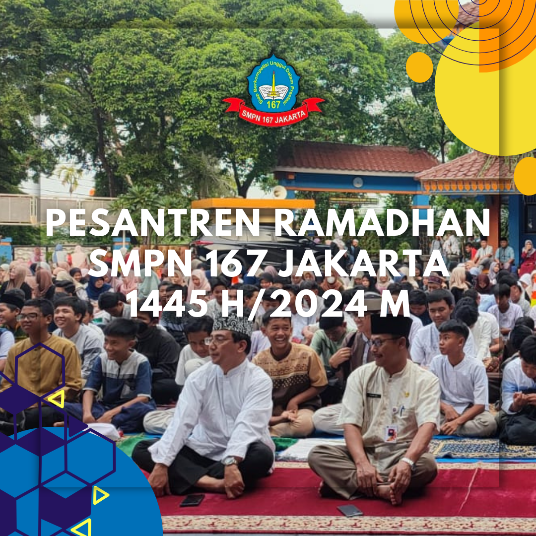 Pesantren Ramadhan SMPN 167 Jakarta 1445 Hijriyah
