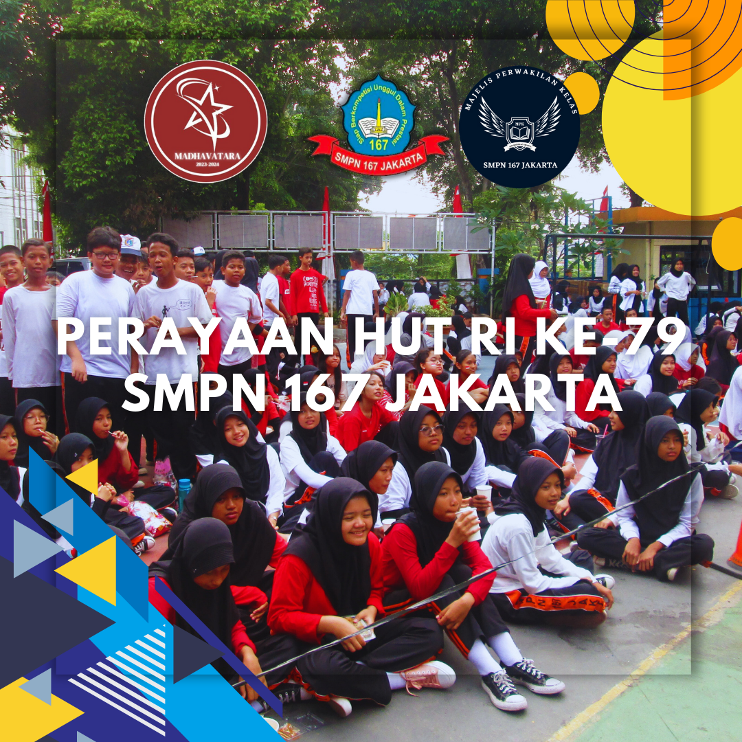 Kemeriahan Lomba Peringatan HUT RI ke 79 SMP Negeri 167 Jakarta